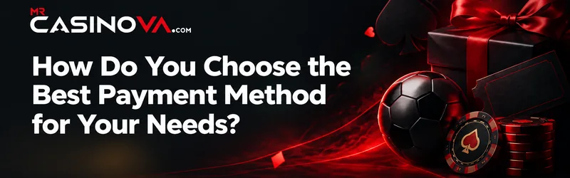 Learn How to Choose the Best Payment Method for Your Needs when playing at a sweepstakes casino